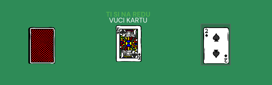 Primjer spila da vuces kartu, izbacis kartu i u sredini remi karta